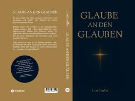 Lion Lenffer: Glaube an den Glauben 