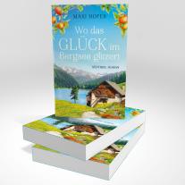 Maxi Hofer: Wo das Glück im Bergsee glitzert 