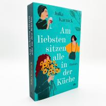 Julia Karnick: Am liebsten sitzen alle in der Küche 