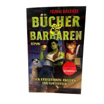 Wolfgang Thon, Travis Baldree: Bücher und Barbaren 
