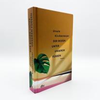 Ursula Kirchenmayer: Der Boden unter unseren Füßen 