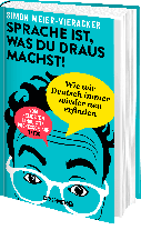Simon Meier-Vieracker, Simon Prof. Dr. Meier-Vieracker: Sprache ist, was du draus machst! 