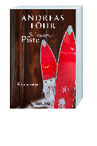 Andreas Föhr: Schwarze Piste 