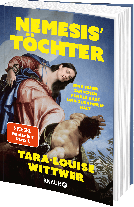 Tara-Louise Wittwer: NEMESIS' TÖCHTER 
