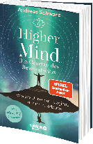 Andreas Schwarz: Higher Mind. Die Gesetze des Bewusstseins 