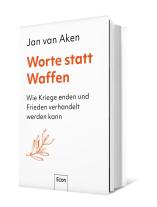 Jan van Aken: Worte statt Waffen 