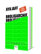 Aya Jaff: Broligarchie 