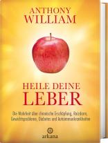 Anthony William: Heile deine Leber 