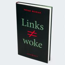 Susan Neiman: Links ist nicht woke 