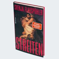 Svenja Flaßpöhler: Streiten 