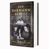 Amelie Thoma, Philippe Collin: Der Barmann des Ritz 