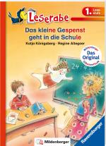 Regine Altegoer, Katja Königsberg: Leserabe mit Mildenberger Silbenmethode - Das kleine Gespenst geht in die Schule 