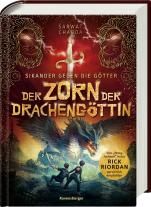 Leo Strohm, Rick Riordan, Sarwat Chadda: Sikander gegen die Götter, Band 2 - Der Zorn der Drachengöttin 