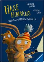 Günther Jakobs, Andreas König: Hase Hibiskus und das grausige Gruseln 