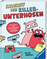 Ingrid Ickler, Elise Gravel: Angriff der Killerunterhosen 