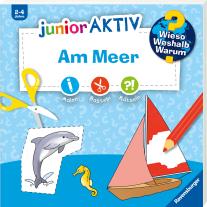 Yousun Koh: Wieso? Weshalb? Warum? junior AKTIV - Am Meer 