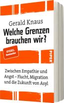 Gerald Knaus: Welche Grenzen brauchen wir? 