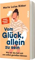 Marie Luise Ritter: Vom Glück, allein zu sein 
