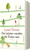 Bettina Abarbanell, Nikolaus Hansen, Lionel Shriver: Die Letzten werden die Ersten sein 