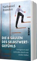 Nathaniel Branden: Die 6 Säulen des Selbstwertgefühls 