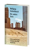 Wolfgang Schivelbusch: Die andere Seite 