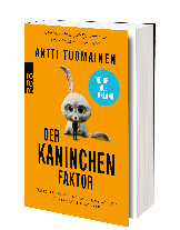 Jan Costin Wagner, Niina Katariina Wagner, Antti Tuomainen: Der Kaninchen-Faktor 
