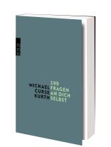 Michael Curse Kurth: 199 Fragen an dich selbst 