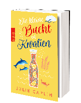 Julie Caplin: Die kleine Bucht in Kroatien 