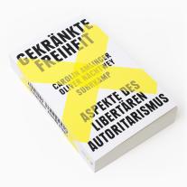 Carolin Amlinger, Oliver Nachtwey: Gekränkte Freiheit 