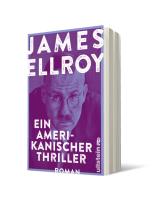 James Ellroy: Ein amerikanischer Thriller (Die Underworld-Trilogie 1) 