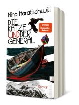Nino Haratischwili: Die Katze und der General 