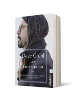 Dave Grohl: Der Storyteller 