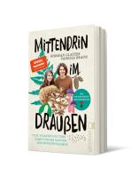 Vanessa Braun, Norman Glatzer: Mittendrin im Draußen 