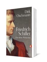 Dirk Oschmann, Dirk Prof. Dr. Oschmann: Friedrich Schiller 