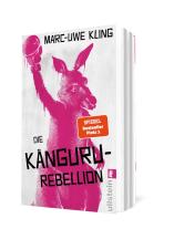 Marc-Uwe Kling: Die Känguru-Rebellion (Die Känguru-Werke 5) 