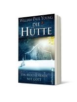 William Paul Young: Die Hütte 