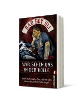 Bad Boy Uli (Ulrich Detrois), Ulrich Detrois: Wir sehen uns in der Hölle 