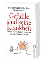 Christian Peter Dogs, Nina Poelchau: Gefühle sind keine Krankheit 