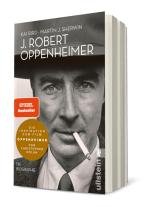 Kai Bird, Martin J. Sherwin: J. Robert Oppenheimer 