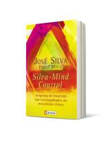Philip Miele, Jose Silva, Michael Görden: Silva Mind Control 