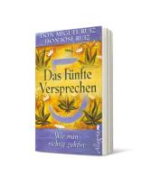 Don Miguel Ruiz: Das fünfte Versprechen 