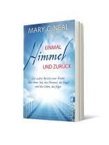 Gabriel Stein, Mary C. Dr. Neal, Mary C. Neal: Einmal Himmel und zurück 