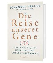 Johannes Krause, Johannes Prof. Dr. Krause, Thomas Trappe: Die Reise unserer Gene 