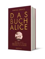 Karina Dr. Urbach, Karina Urbach: Das Buch Alice 