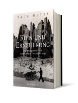 Paul Betts, Paul Prof. Dr. Betts: Ruin und Erneuerung 