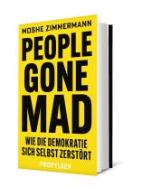 Moshe Zimmermann: People gone mad 