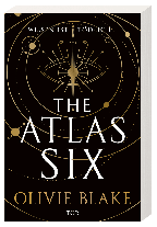 Heide Franck, Alexandra Jordan, Olivie Blake: The Atlas Six 