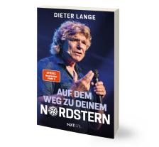 Dieter Lange: Auf dem Weg zu deinem Nordstern 