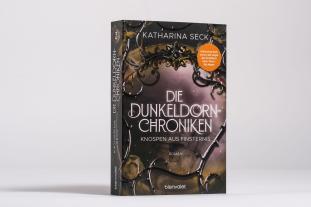 Katharina Seck: Die Dunkeldorn-Chroniken - Knospen aus Finsternis 