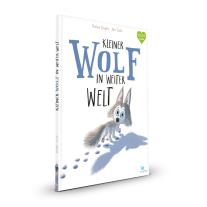 Rachel Bright, Jim Field: Kleiner Wolf in weiter Welt 